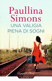 Una valigia piena di sogni Una valigia piena di sogni