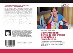 Vulnerabilidad derivada del trabajo productivo y reproductivo