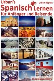Urban's Spanisch Lernen - für Anfänger und Reisende (Ebook-Sprachkurs) (eBook, ePUB)
