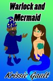 Warlock and Mermaid (eBook, ePUB) Warlock and Mermaid (eBook, ePUB)