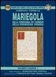 Mariegola. Della Compagnia dei corrieri. Della Serenissima signoria