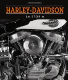 Harley-Davidson. La storia Harley-Davidson. La storia