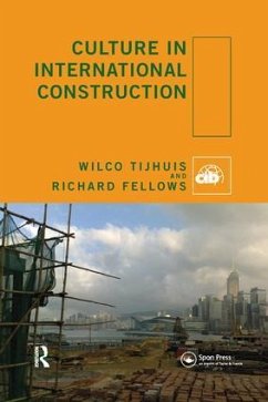 Culture in International Construction - Tijhuis, Wilco; Fellows, Richard