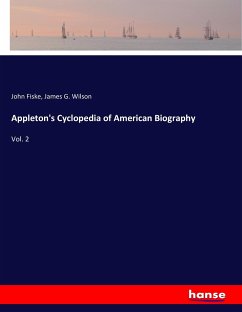 Appleton's Cyclopedia of American Biography - Fiske, John; Wilson, James G.