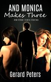 And Monica Makes Three & Other Erotic Stories (eBook, ePUB) And Monica Makes Three & Other Erotic Stories (eBook, ePUB)