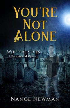 You're Not Alone (Whispers, #1) (eBook, ePUB) - Newman, Nance