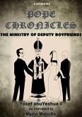 Pope Chronicles: The Ministry of Deputy Boyfriends (eBook, ePUB) Pope Chronicles: The Ministry of Deputy Boyfriends (eBook, ePUB)