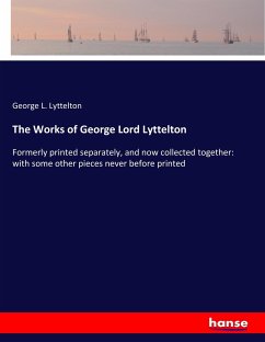 The Works of George Lord Lyttelton - Lyttelton, George L.