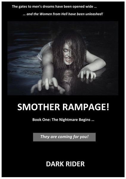 Smother Rampage!: Book One: The Nightmare Begins ... (eBook, ePUB)