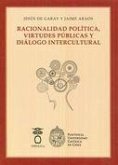 Racionalidad política, virtudes públicas y diálogo intercultural