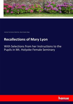 Recollections of Mary Lyon - American Tract Society; Fiske, Fidelia; Mount Holyoke College