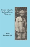 Çerkez Ethem'in Kurtulus Savasi Macerasi (eBook, ePUB) Çerkez Ethem'in Kurtulus Savasi Macerasi (eBook, ePUB)
