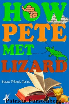 Cover How Pete met Lizard, Happy Friends Series (eBook, ePUB)