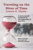 Traveling on the River of Time (eBook, ePUB) Traveling on the River of Time (eBook, ePUB)