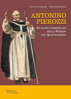 Cover Antonino Pierozzi. Un santo domenicano nella Firenze del Quattrocento