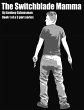 The Switchblade Mamma (eBook, ePUB) - Bild 1