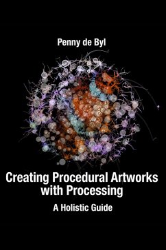 Cover Creating Procedural Artworks with Processing (eBook, ePUB)