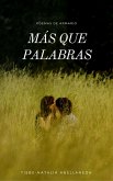 Más que palabras I y II:Poemas de armario (eBook, ePUB) Más que palabras I y II:Poemas de armario (eBook, ePUB)