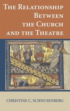 The Relationship Between the Church and the Theatre