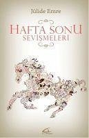 Hafta Sonu Sevismeleri - Emre, Jülide