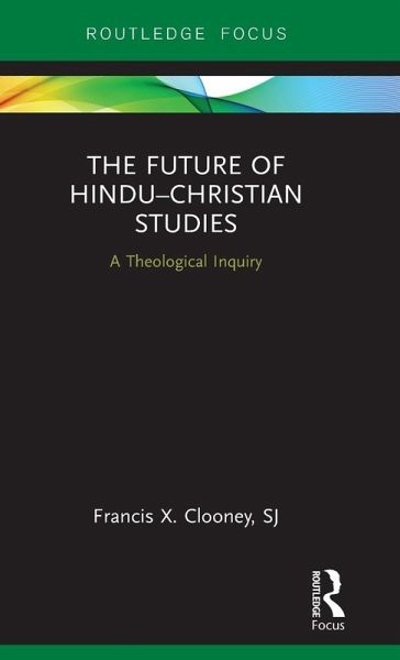 The Future of Hindu¿Christian Studies