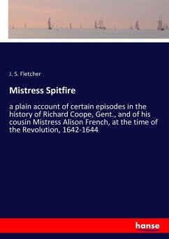 Mistress Spitfire - Fletcher, J. S.