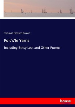 Fo'c's'le Yarns - Brown, Thomas Edward