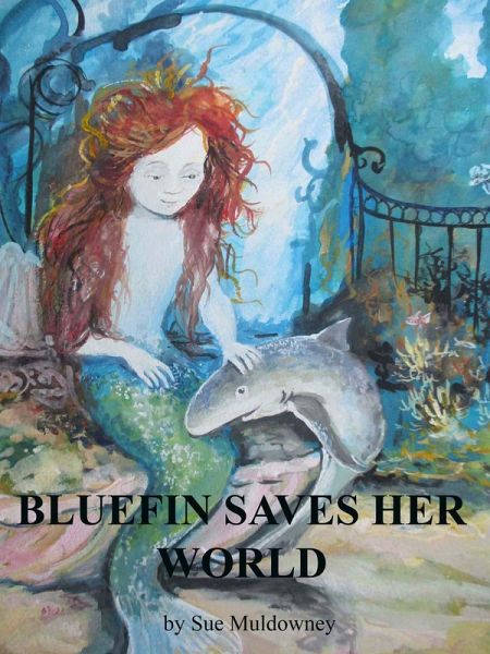 Bluefin saves her world (eBook, ePUB)