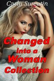 Changed into a Woman Collection (eBook, ePUB)