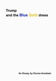 Trump and the Blue Gold Dress (eBook, ePUB)