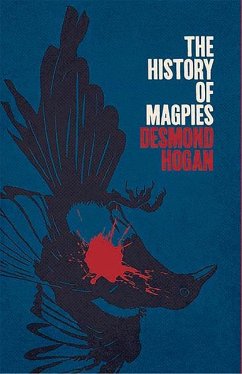 The History of Magpies - Hogan, Desmond