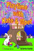 Playtime with Kate and Moet (eBook, ePUB)