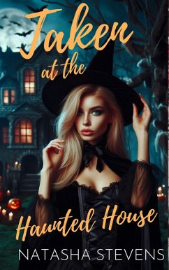 Cover Taken at the Haunted House (Amy Gone Wild, #2) (eBook, ePUB)
