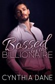 Bossed By the Billionaire (eBook, ePUB) Bossed By the Billionaire (eBook, ePUB)