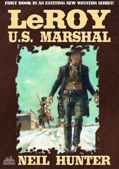 LeRoy, U.S. Marshal (eBook, ePUB) - Hunter, Neil