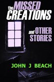 The Missed Creations and Other Stories (eBook, ePUB)