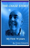 The Chase Story -- My First 70 Years (eBook, ePUB)