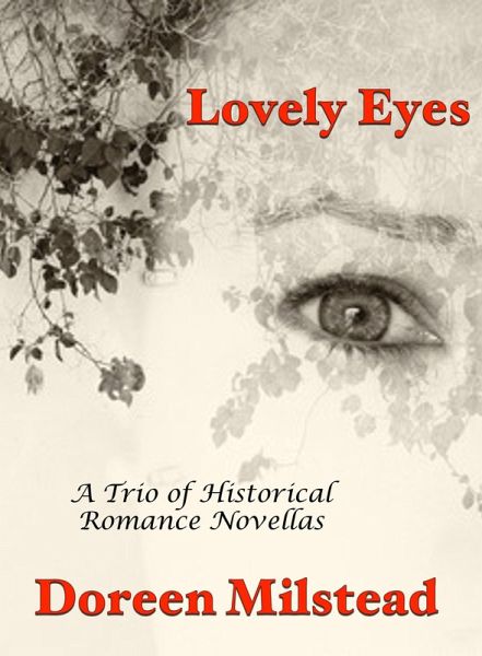 Lovely Eyes: A Trio of Historical Romance Novellas (eBook, ePUB)