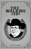 The Walking Jeb (The Bad Man Trilogy Book 3) (eBook, ePUB)