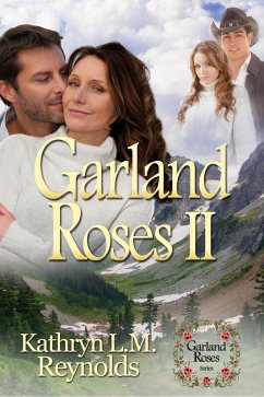 Garland Roses II (eBook, ePUB) - Reynolds, Kathryn L. M.