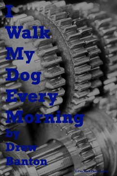 Cover I Walk My Dog Every Morning (eBook, ePUB)