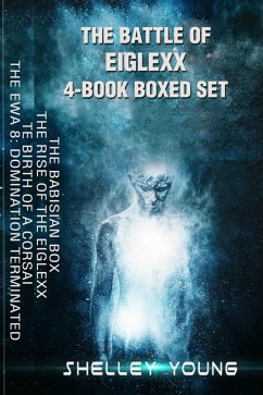 The Battle of Eiglexx 4-Book Boxed Set (eBook, ePUB) - Young, Shelley
