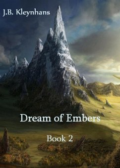 Dream of Embers Book 2 (eBook, ePUB) - Kleynhans, J. B.