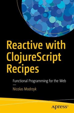 Reactive with ClojureScript Recipes - Modrzyk, Nicolas