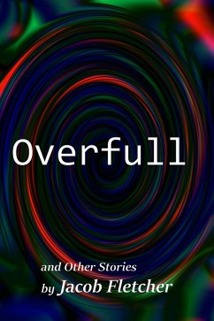 Cover Overfull (Flash Fiction Month, #1) (eBook, ePUB)