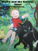 Harry and the Curious Thief. (eBook, ePUB) Harry and the Curious Thief. (eBook, ePUB)