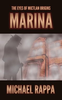 The Eyes of Mictlan Origins: Marina (eBook, ePUB) - Rappa, Michael