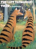 The Last Tasmanian Tiger (eBook, ePUB)