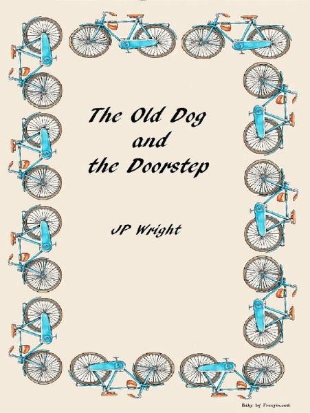 The Old Dog and the Doorstep (eBook, ePUB) The Old Dog and the Doorstep (eBook, ePUB)