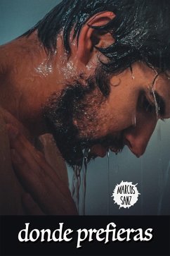 Donde prefieras (eBook, ePUB) - Sanz, Marcos
